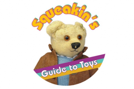 Squeakin’s Guide to Toys Squeakin’s Guide to Toys