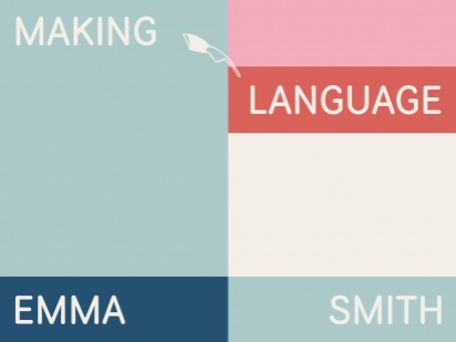 Making Language: Emma Smith